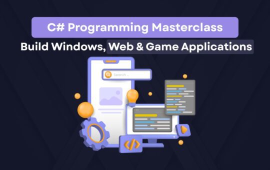 A vibrant graphic of multiple digital devices and code windows representing C# development, with the title “C# Programming Masterclass – Build Windows, Web & Game Applications.”